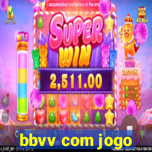 bbvv com jogo